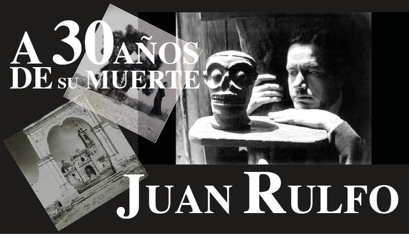 Recordando a Juan Rulfo a 30 años de su muerte