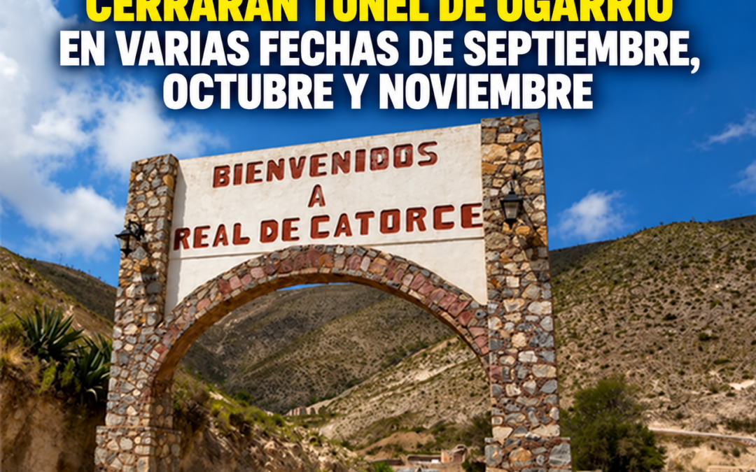CERRARÁN TÚNEL DE OGARRIO EN VARIAS FECHAS DE SEPTIEMBRE, OCTUBRE Y NOVIEMBRE